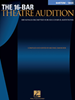 The 16-Bar Theatre Audition - Baritone/Bass Edition 
